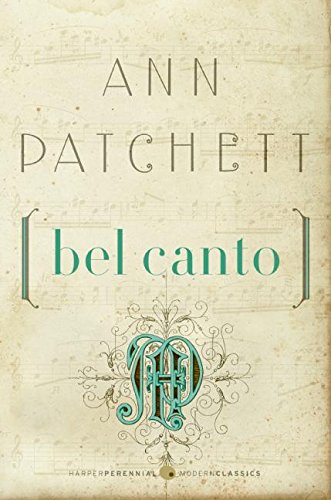 One of our recommended books is Bel Canto by Ann Patchett