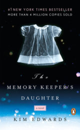 One of our recommended books is The Memory Keeper's Daughter by Kim Edwards