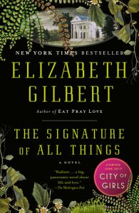 One of our recommended books is The Signature of All Things by Elizabeth Gilbert