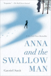 One of our recommended books is Anna and the Swallow Man by Gavriel Savit
