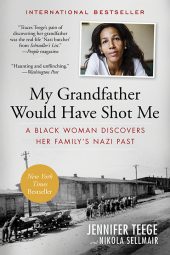 One of our recommended books is My Grandfather Would Have Shot Me by Jennifer Teege