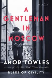 One of our recommended books is A Gentleman in Moscow by Amor Towles