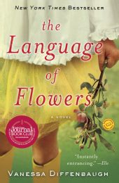 One of our recommended books is The Language of Flowers by Vanessa Diffenbaugh