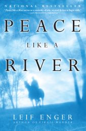 One of our recommended books is Peace Like a River by Leif Enger