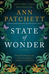 One of our recommended books for 2013 is State of Wonder by Ann Patchett