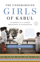 One of our recommended books is The Underground Girls of Kabul by Jenny Nordberg