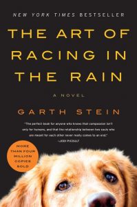 One of our recommended books is The Art of Racing in the Rain by Garth Stein