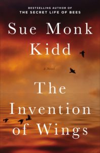 One of our recommended books is The Invention of Wings by Sue Monk Kidd