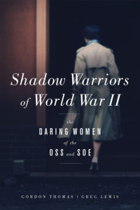 One of our recommended books for 2017 is Shadow Warriors of World War II by Gordon Thomas