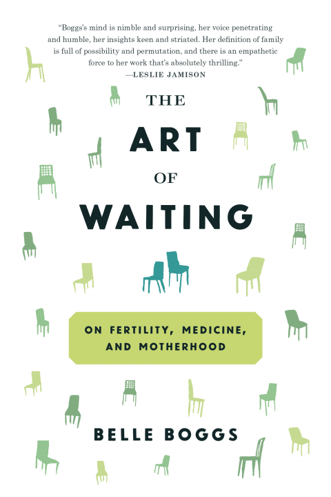 One of our recommended books is The Art of Waiting by Belle Boggs