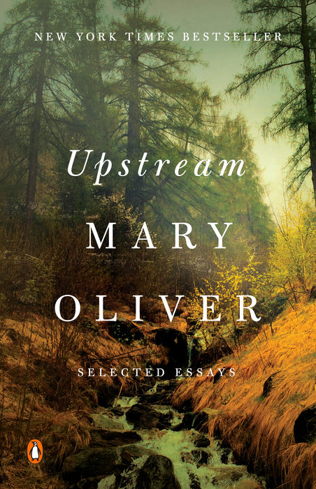 One of our recommended books is Upstream by Mary Oliver