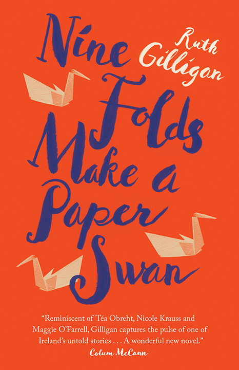 Nine Folds Make A Paper Swan by Ruth Gilligan