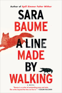 A Line Made by Walking by Sara Baume
