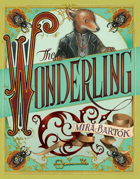 One of our recommended books is The Wonderling by Mira Bartok