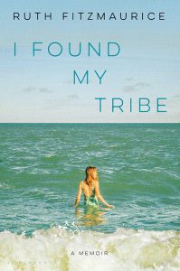 I Found My Tribe by Ruth Fitzmaurice is one of our book group favorites for 2018