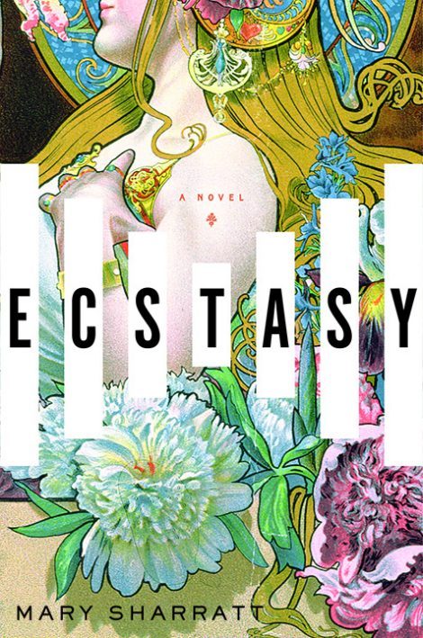 One of our recommended books is Ecstasy by Mary Sharratt