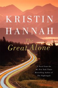 The Great Alone by Kristen Hannah is one of our book group favorites for 2018