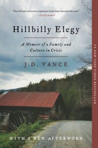 Hillbilly Elegy by JD Vance is one of our book group favorites for 2018