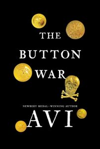 One of our recommended books is The Button War by Avi