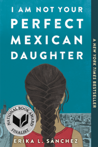 One of our recommended books for January 2019 is I Am Not Your Perfect Mexican Daughter