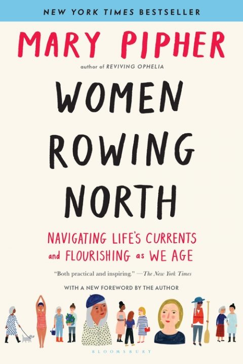 One of our recommended books is Women Rowing North by Mary Pipher