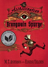 One of our recommended books for 2019 is The Assassination of Brangwain Spurge by MT Anderson