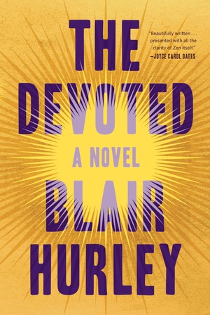 One of our recommended books is The Devoted by Blair Hurley