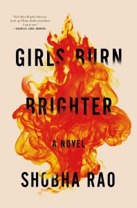 One of our recommended books for 2019 is Girls Burn Brighter by Shobha Rao