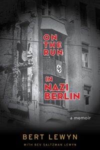One of our recommended books for 2019 is On the Run in Nazi Berlin by Bert Lewyn