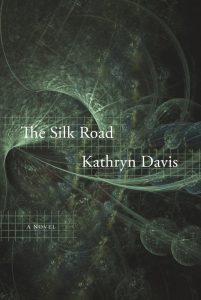 One of our recommended books for 2019 is The Silk Road by Kathryn Davis