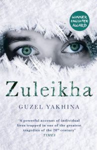 One of our recommended books for 2019 is Zuleikha by Guzel Yakhina