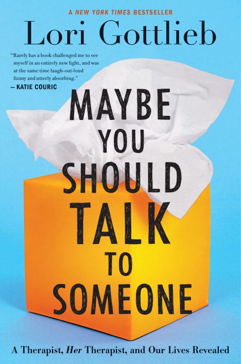 One of our recommended books for 2019 is One of our recommended books for 2019 is Maybe You Should Talk to Someone by Lori Gottlieb