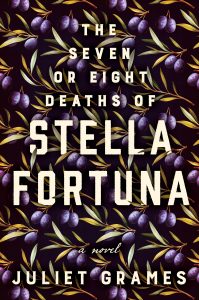 One of our recommended books for 2019 is The Seven or Eight Deaths of Stella Fortuna by Juliet Grames