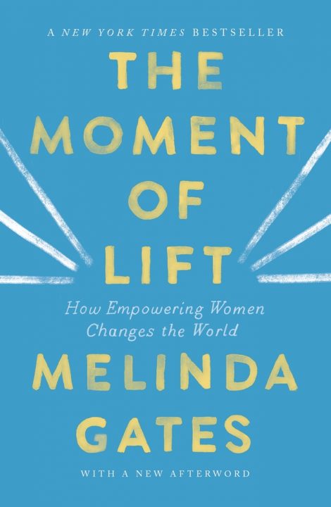 One of our recommended books for 2019 is The Moment of Lift by Melinda Gates