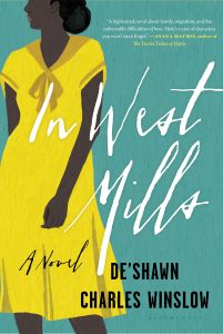 One of our recommended books for 2019 is In West Mills by De'Shawn Charles Winslow