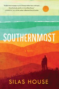 One of our recommended books for 2019 is Southernmost by Silas House