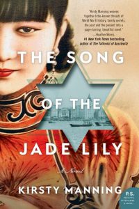 One of our recommended books is The Song of the Jade Lily by Kirsty Manning.