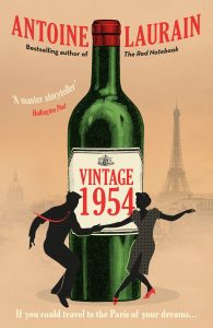 One of our recommended books for 2019 is Vintage 1954 by Antoine Laurain.