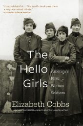 One of our recommended books for 2019 is The Hello Girls by Elizabeth Cobbs