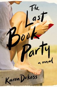 One of our recommended books for 2019 is The Last Book Party by Karen Dukess.