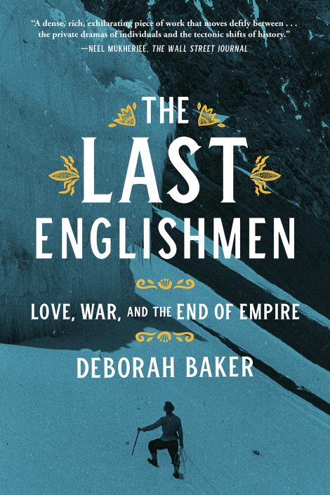 One of our recommended books for 2019 is The Last Englishmen by Deborah Baker