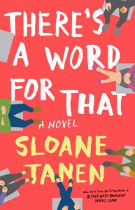 One of our recommended books for 2019 is There's a Word for That by Sloane Janen