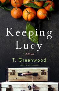 One of our recommended books for 2019 is Keeping Lucy by T. Greenwood