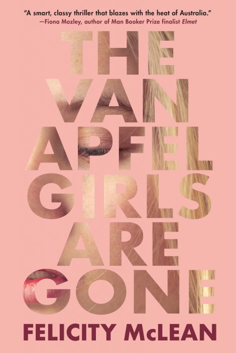 One of our recommended books for 2019 is The Van Apfel Girls Are Gone by Felicity McLean