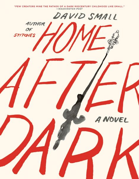 One of our recommended books for 2019 is Home After Dark by David Small
