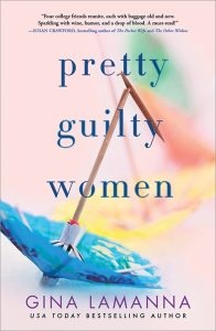 One of our recommended books for 2019 is Pretty Guilty Women by Gina LaManna