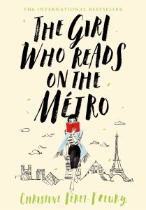 One of our recommended books for 2019 is Girl Who Reads on the Metro by Christine Féret-Fleury