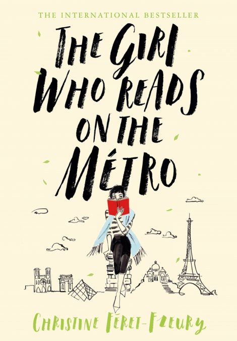 One of our recommended books for 2019 is Girl Who Reads on the Metro by Christine Féret-Fleury
