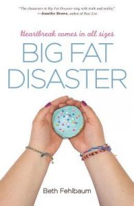 One of our recommended books is Big Fat Disaster by Beth Fehlbaum