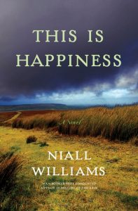 One of our recommended books for 2019 is This Is Happiness by Niall Williams
